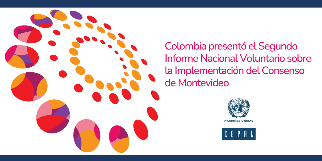 Colombia presentó el Segundo Informe Nacional Voluntario sobre la Implementación del Consenso de Montevideo 