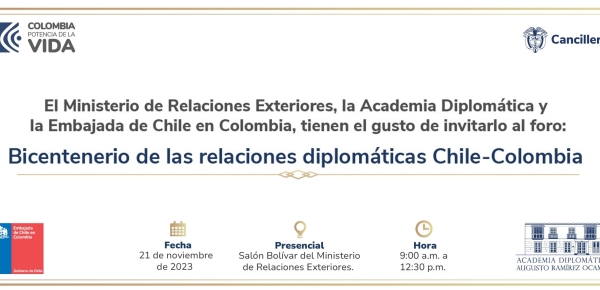 Foro Bicentenario Colombia-Chile: Presente y futuro de las relaciones binacionales, el 21 de noviembre de 2023