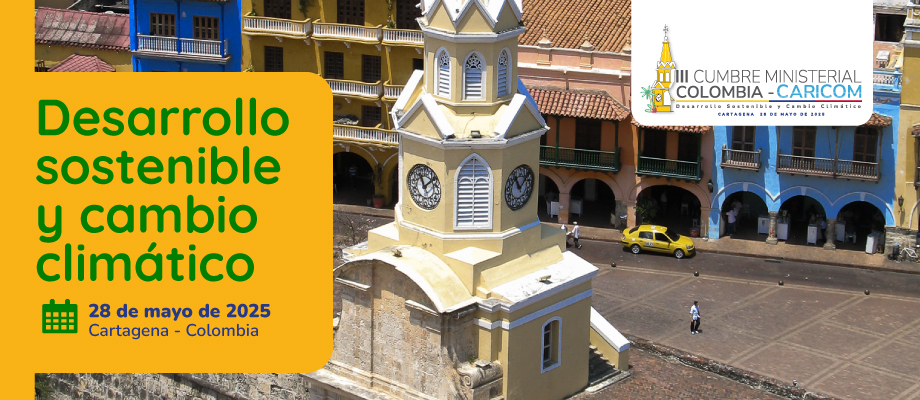 Cartagena, sede oficial de la III Cumbre Ministerial Colombia-CARICOM ‘Desarrollo Sostenible y Cambio Climático’