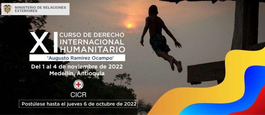 XI curso de Derecho Internacional Humanitario 'Augusto Ramírez Ocampo' 