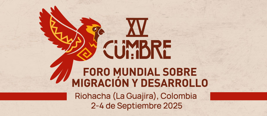 XV Cumbre del Foro Mundial sobre Migración y Desarrollo