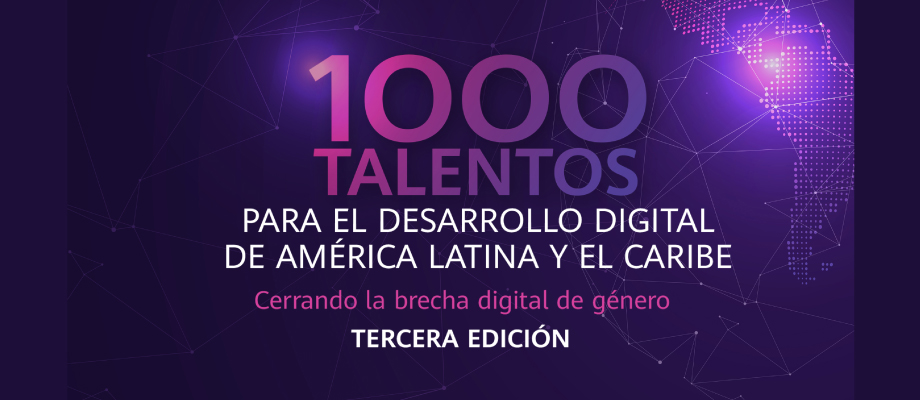 Aplique a la tercera edición de la beca “HUAWEI-SRE 1,000 Talentos para el Desarrollo Digital de América Latina y El Caribe, cerrando la brecha digital de género” en México
