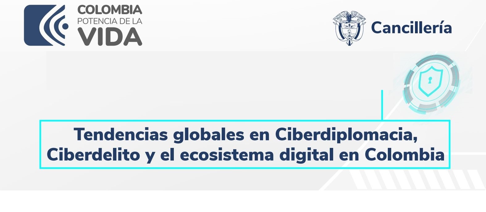 Cancillería ofreció la conferencia virtual "Tendencias globales en ciberdiplomacia, ciberdelito y el ecosistema digital en Colombia"