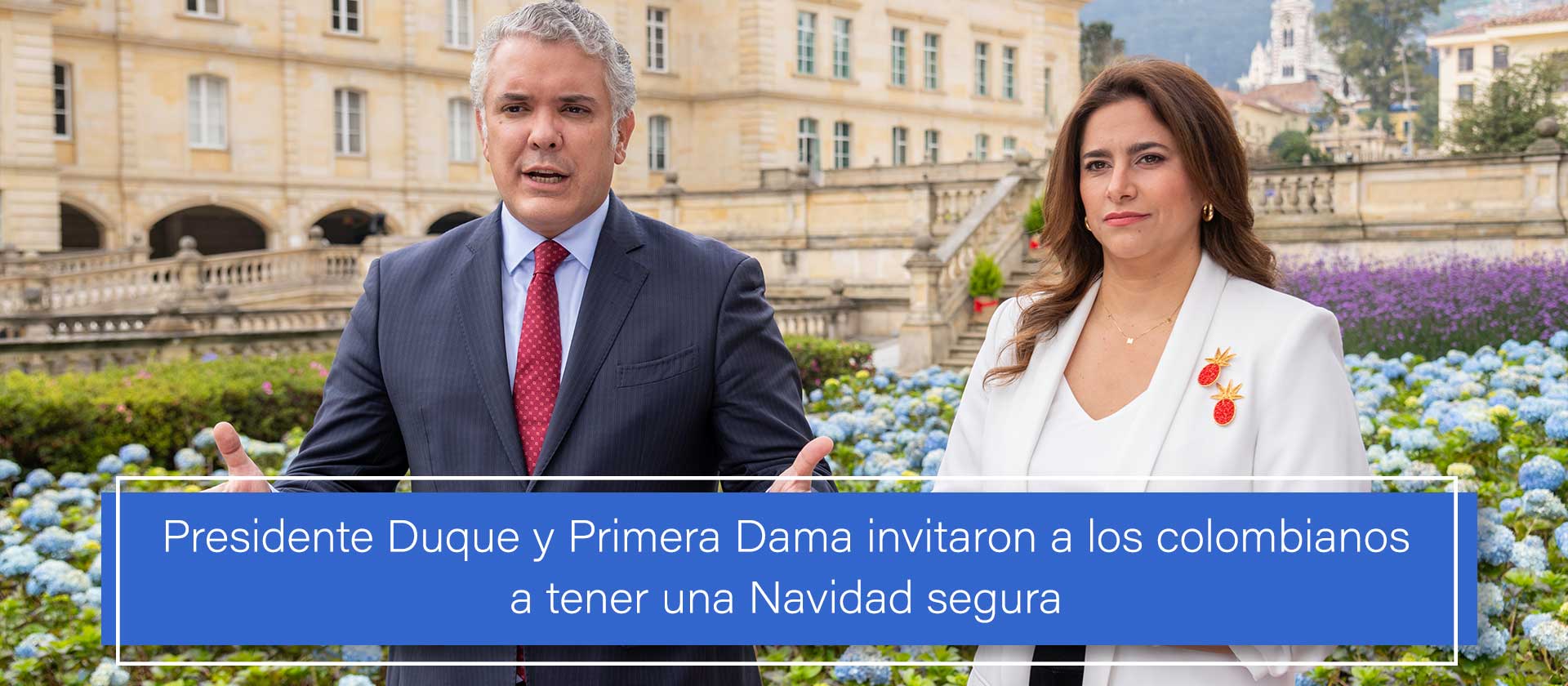 Presidente Duque y Primera Dama invitaron a los colombianos a tener una Navidad 