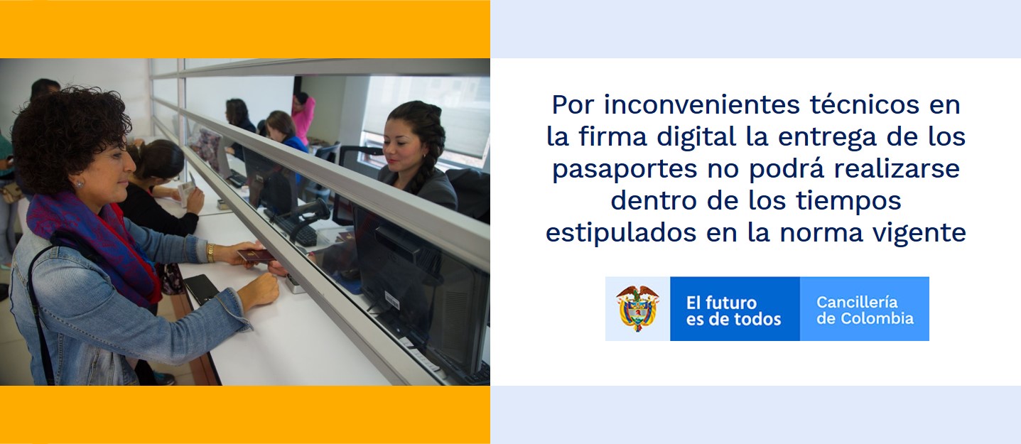 Por inconvenientes técnicos en la firma digital la entrega de los pasaportes no podrá realizarse dentro de los tiempos estipulados en la norma vigente