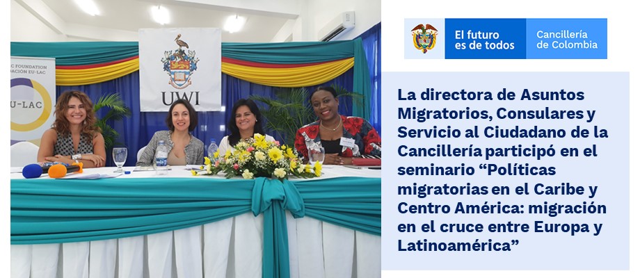 Directora de Asuntos Migratorios, Consulares y Servicio al Ciudadano de la Cancillería participó en el seminario “Políticas migratorias en el Caribe y Centro América: migración en el cruce entre Europa y Latinoamérica”