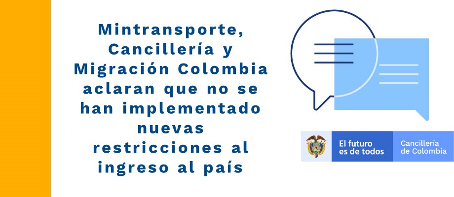 Mintransporte, Cancillería y Migración Colombia aclaran que no se han implementado nuevas restricciones