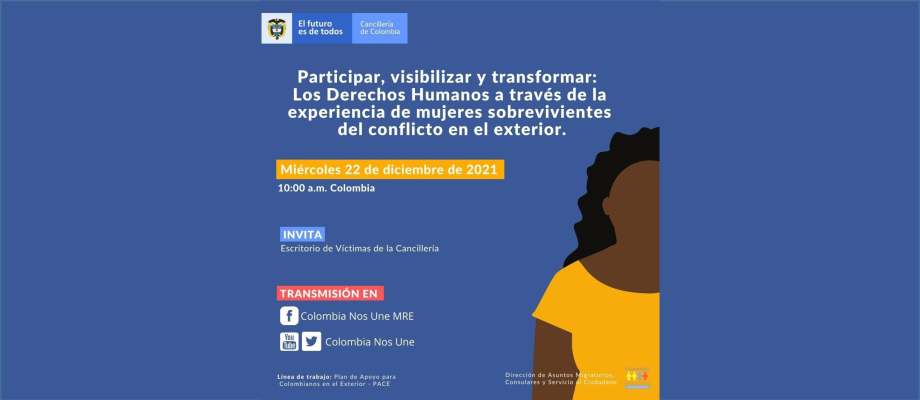 Invitación a diálogo virtual: Participar, visibilizar y transformar: Los Derechos Humanos a través de la experiencia de mujeres sobrevivientes del conflicto en el exterior.