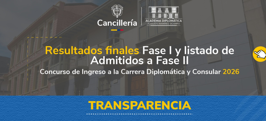 Resultados finales de la Fase I y listado de admitidos a la Fase II del Concurso de Ingreso a la Carrera Diplomática y Consular 2026