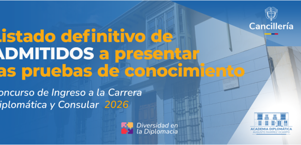 Listado definitivo de admitidos para presentar pruebas al Concurso de Ingreso a Carrera Diplomática y Consular en 2026